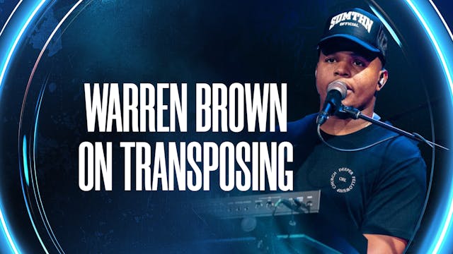 Warren Brown On Transposing