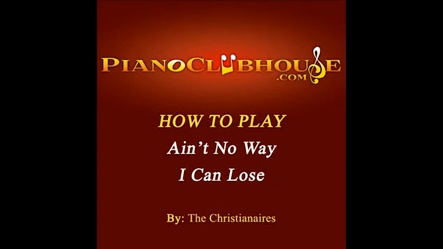 Aint No Way I Can Lose (Christianaires, The)