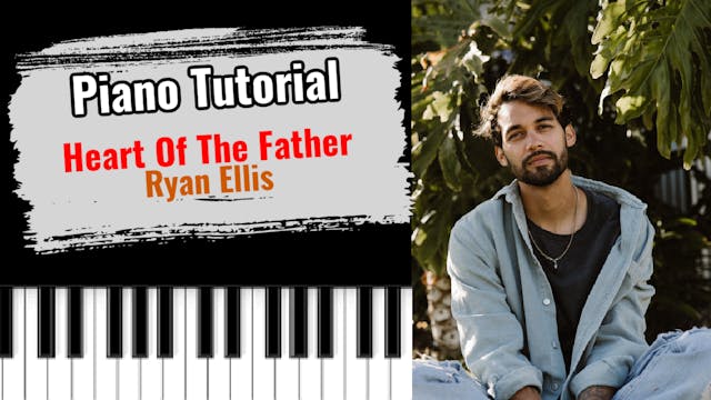 Heart Of The Father (Ryan Ellis)