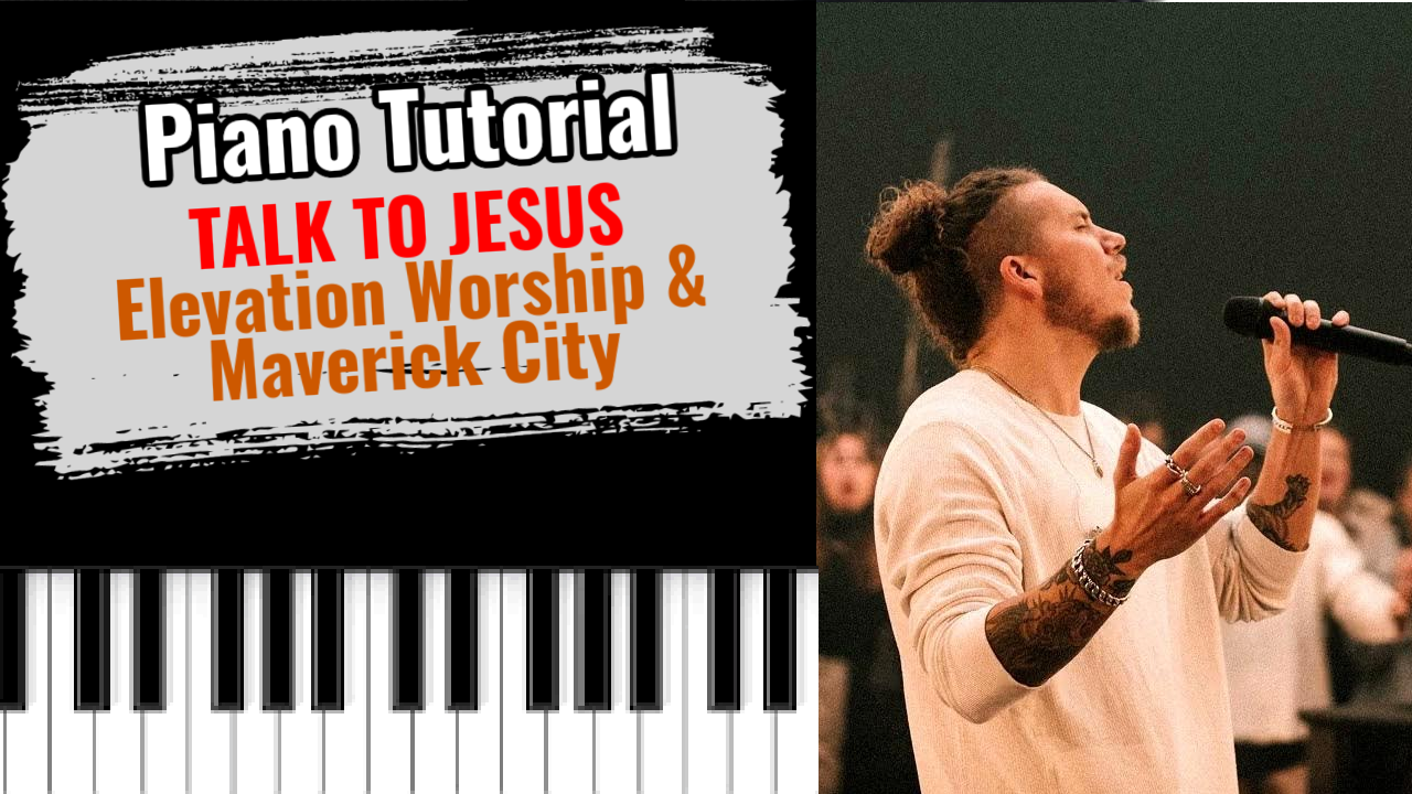 Talking To Jesus ( Elevation Worship & Maverick City)