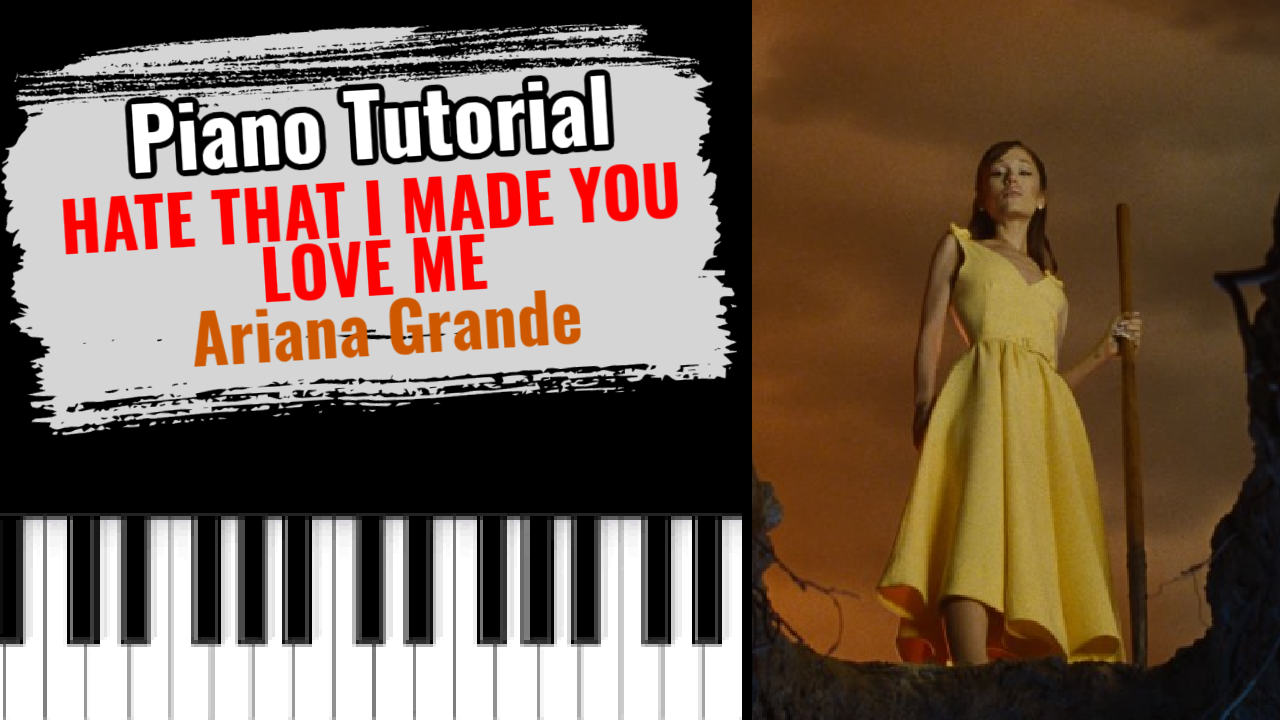 Hate That I Made You Love Me (Ariana Grande)