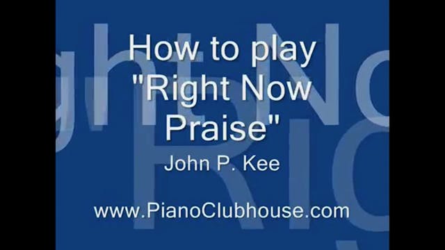 Right Now Praise (John P. Kee)
