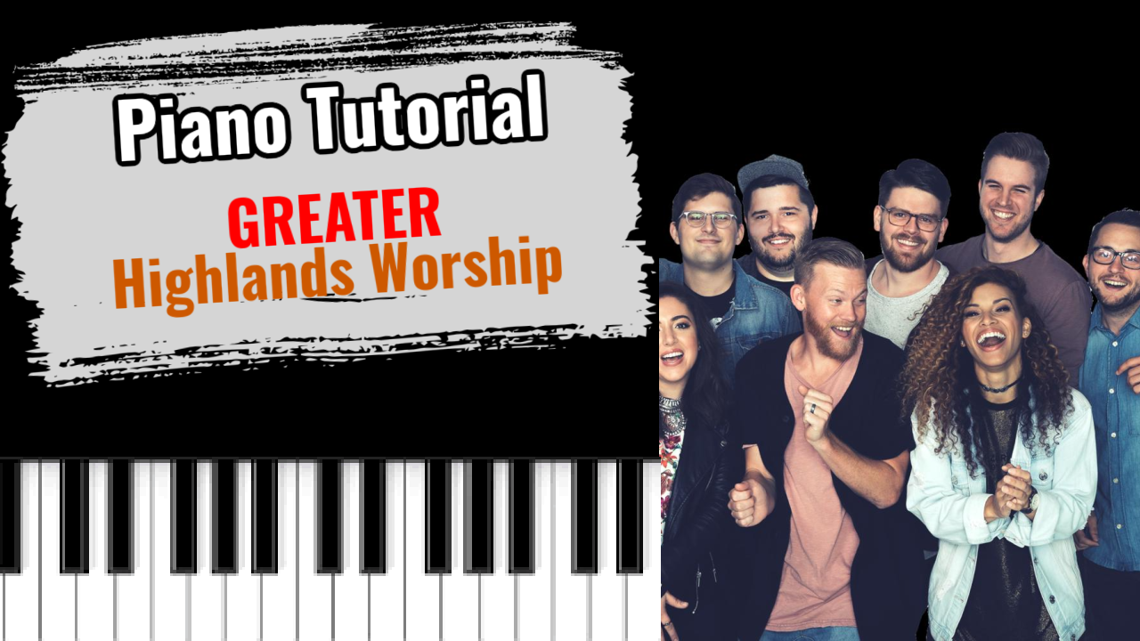 Greater (Highlands Worship)