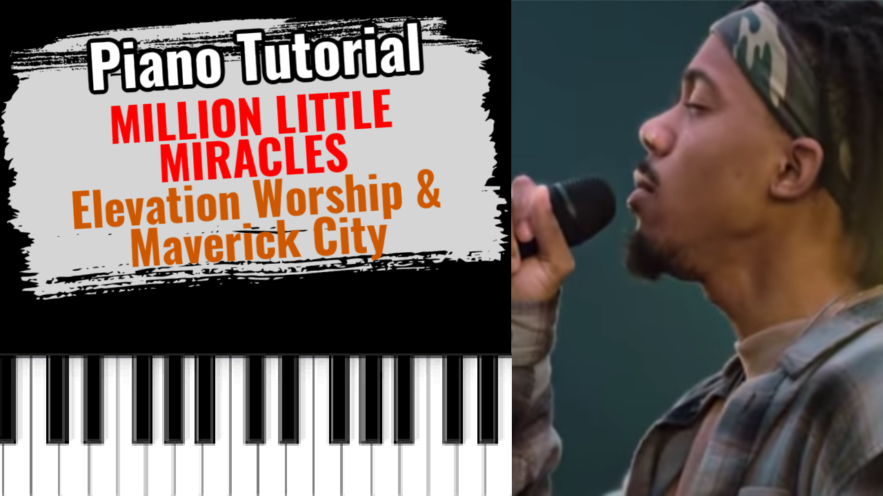 Million Little Miracles (Elevation Worship & Maverick City)