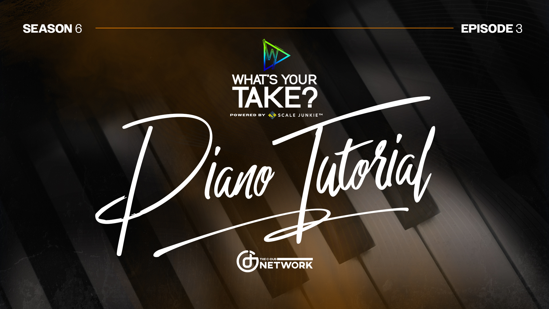 Whats Your Take? Piano Tutorial (Season 6, Episode 3)