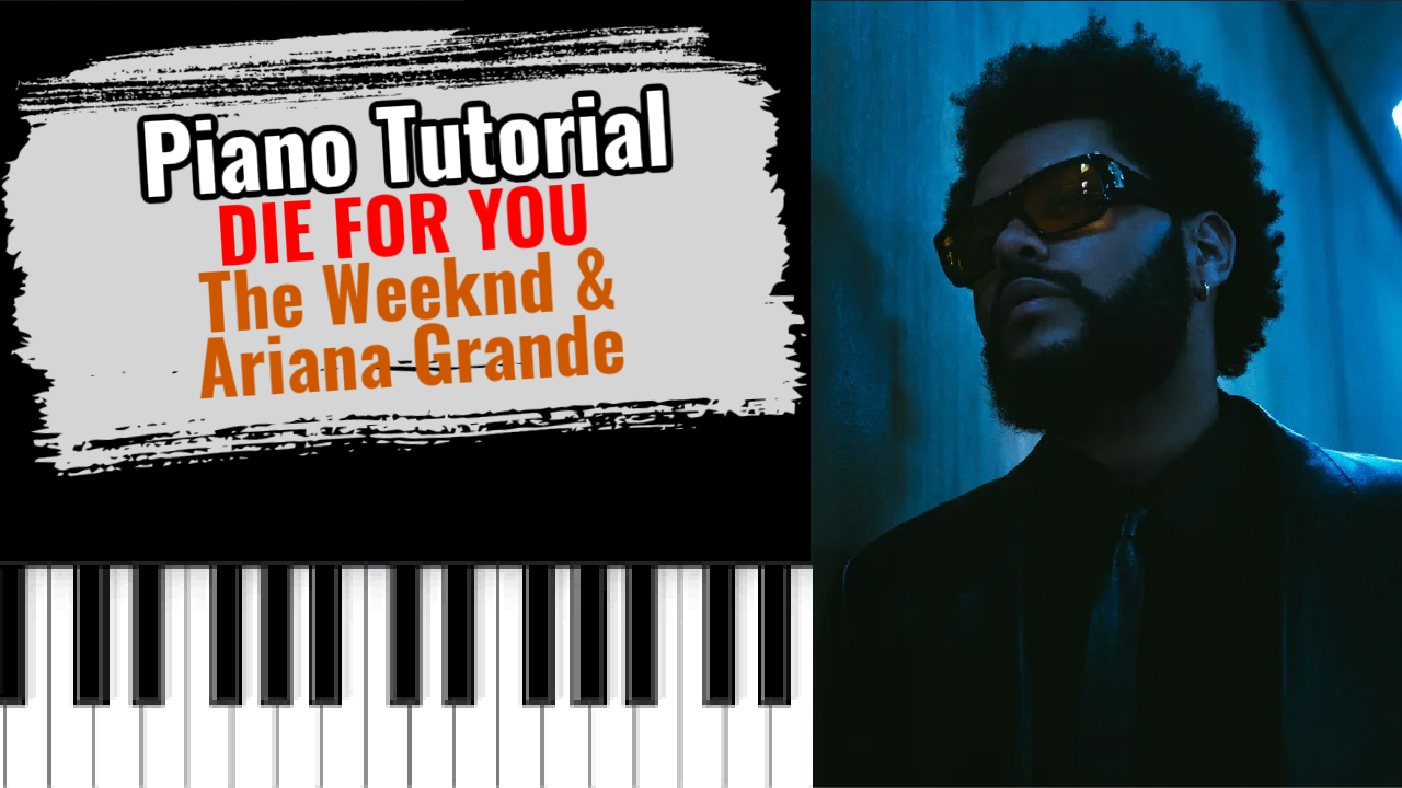 Die For You (The Weeknd & Ariana Grande)