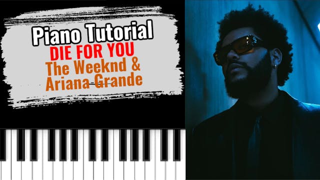 Die For You (The Weeknd & Ariana Grande)