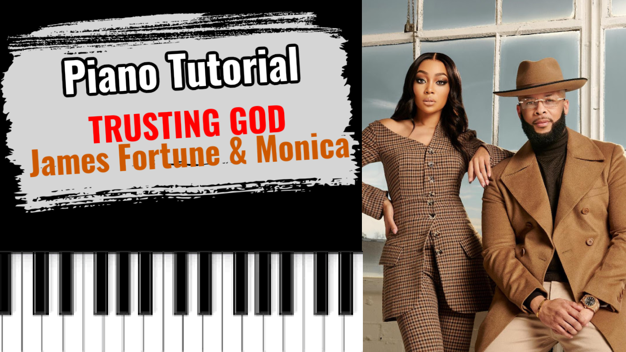 Trusting God (James Fortune & Monica)