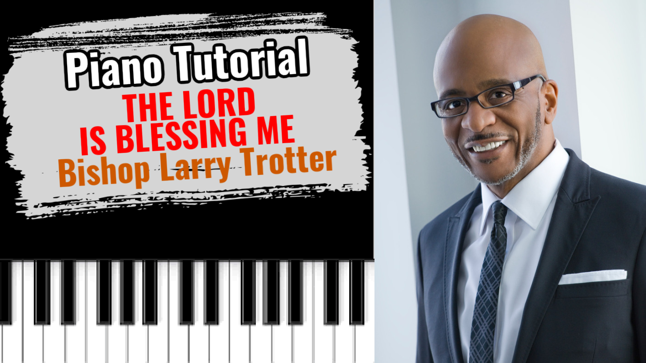 The lord is Blessing me (Bishop Larry Trotter)