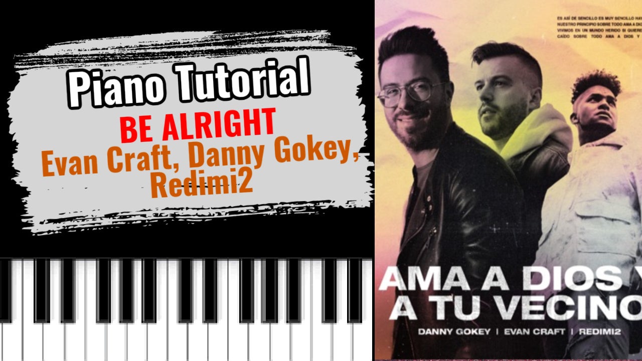 Be Alright (Evan Craft, Danny Gokey, Redimi2)