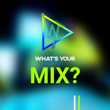 What's Your Mix (Talent Search)