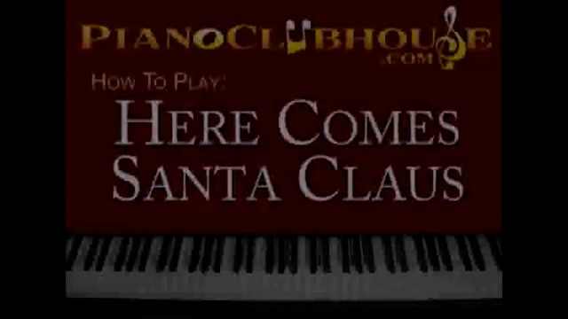 Here Comes Santa Claus (Traditional)