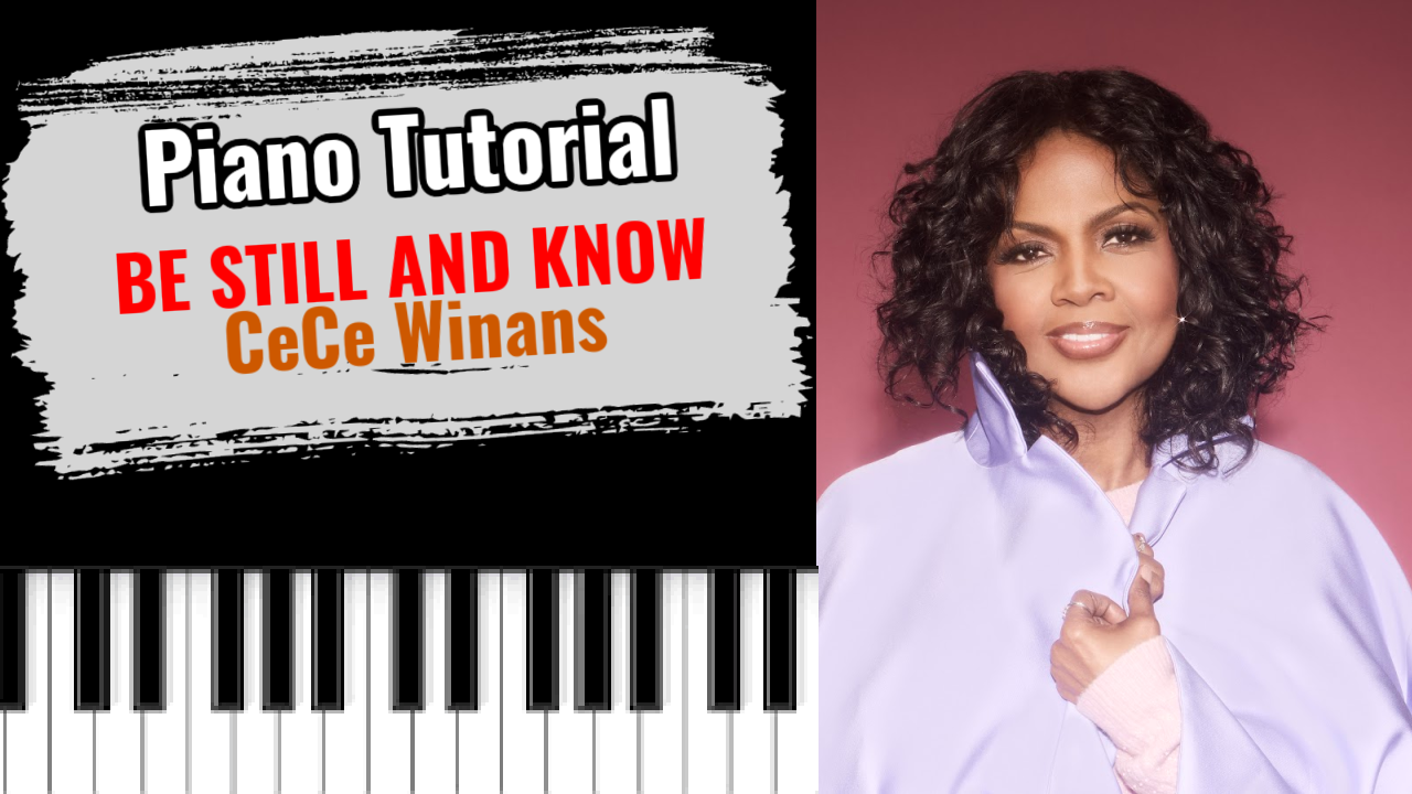 Be Still And Know (CeCe Winans)