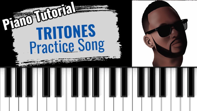 Tritones: Practice Song (part 3) 