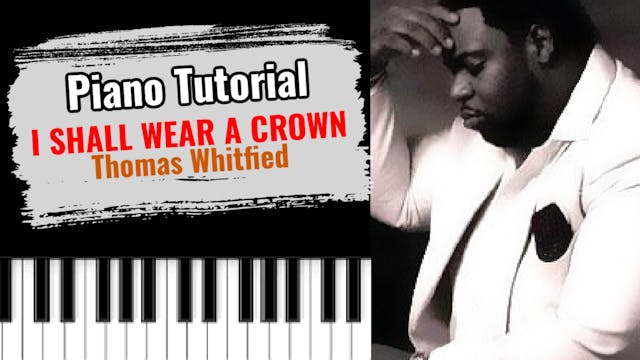 I Shall Wear A Crown (Thomas Whitfield)