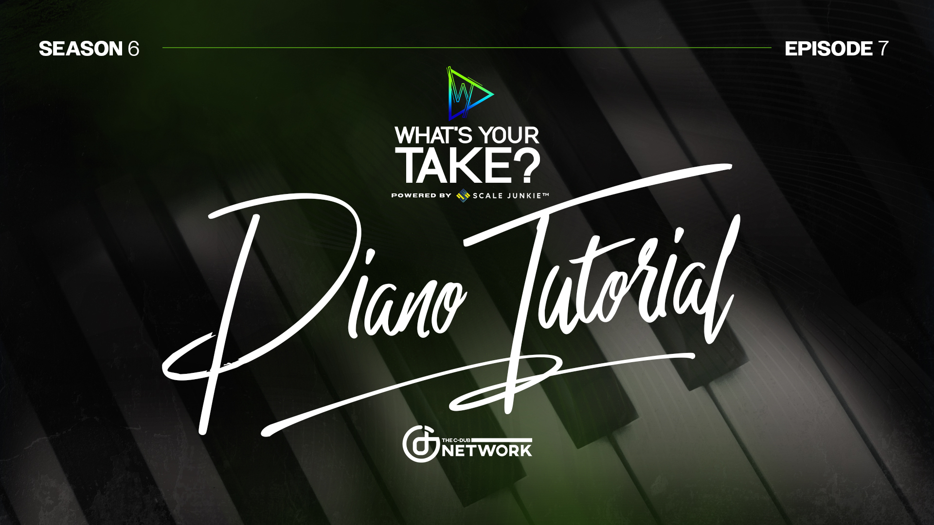 Whats Your Take? Piano Tutorial (Season 6, Episode 7)