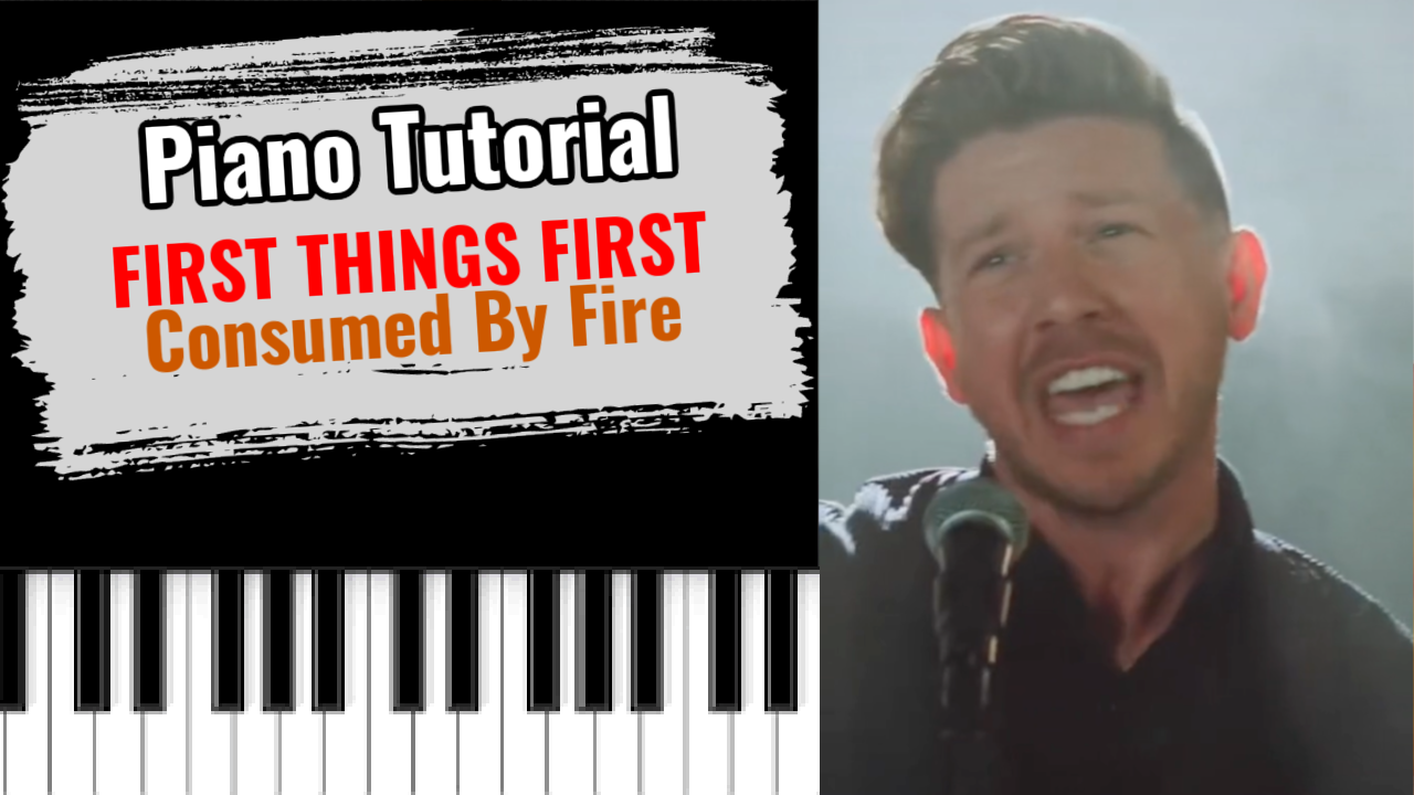 First Things First (Consumed By Fire)