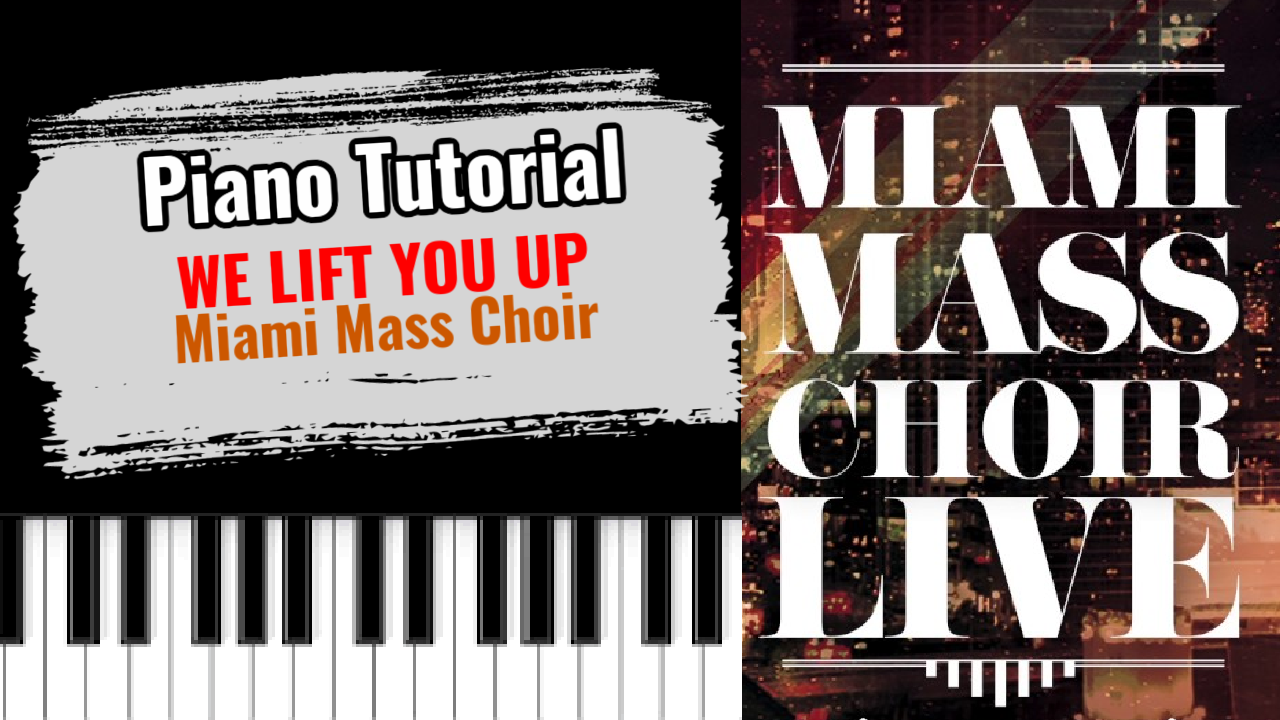 We Lift You Up (Miami Mass Choir)
