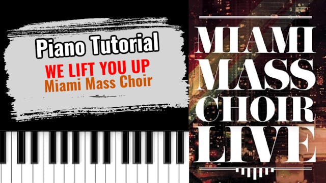 We Lift You Up (Miami Mass Choir)