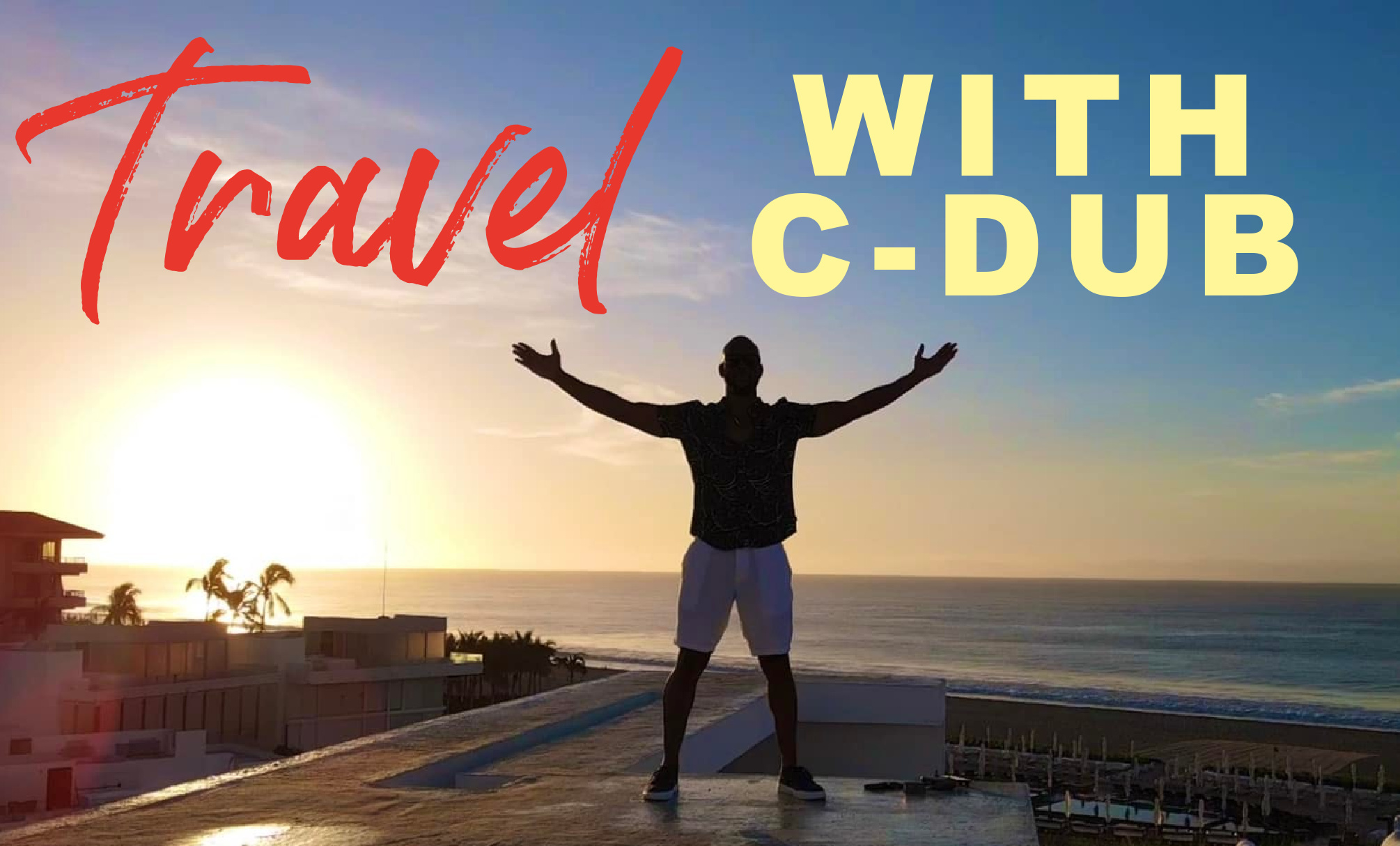 Travel With C-Dub