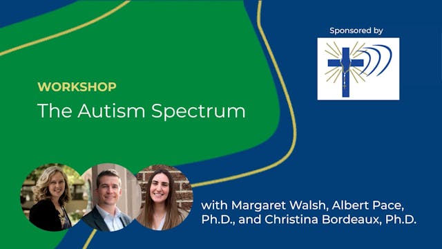 2024 CHC Workshop - Autism, with Marget Walsh and Christina Bordeaux, Ph.D.