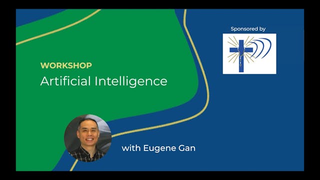 2024 CHC Workshop - Artificial Intelligence with Eugene Gan, Ph.D.