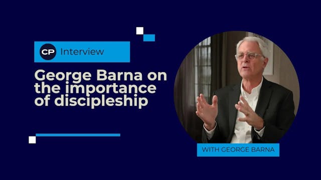 Interview: George Barna on the importance of discipleship