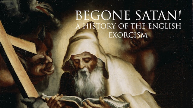 Begone Satan: A History of the English Exorcism