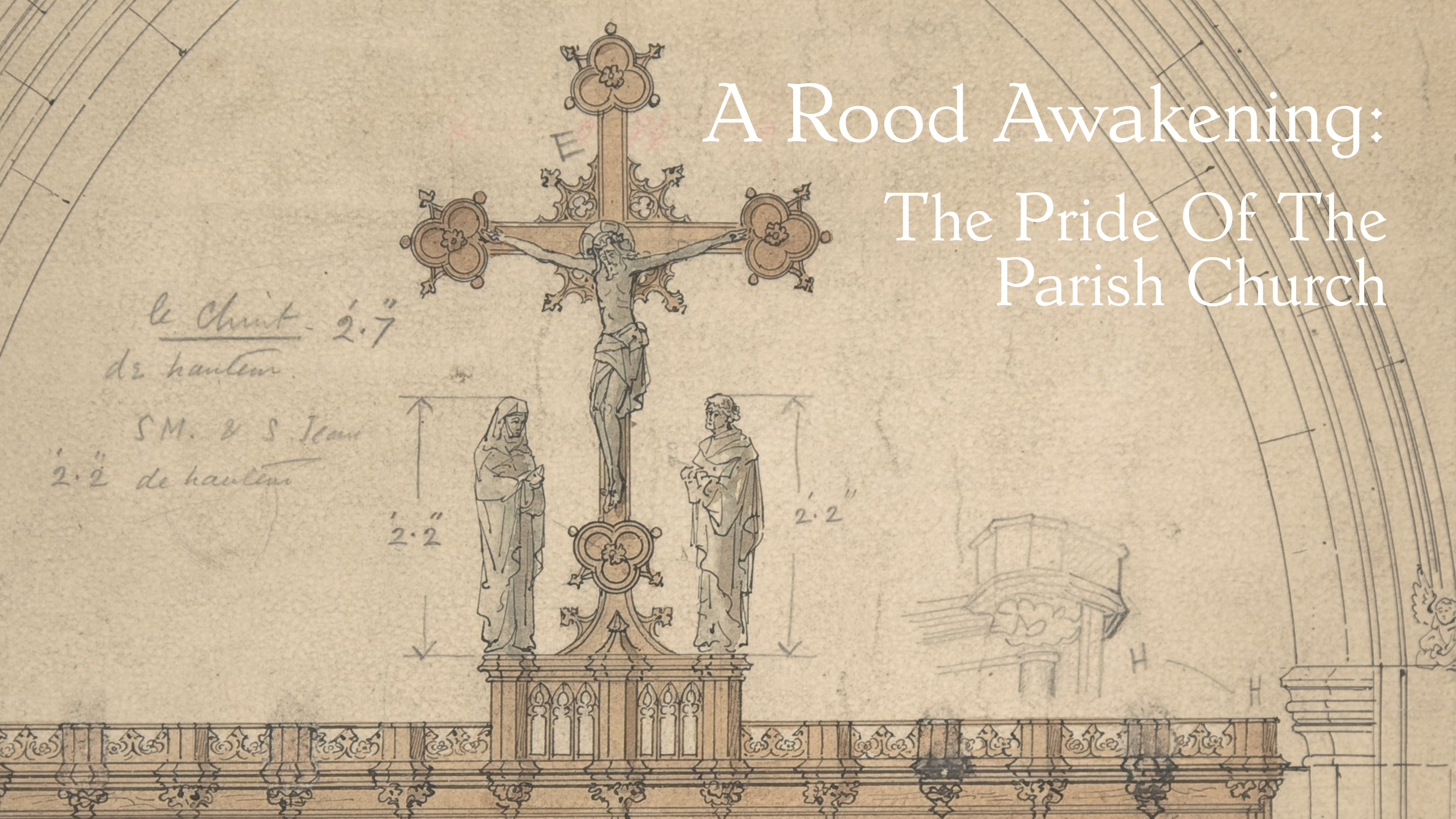 A Rood Awakening: The Pride Of The Parish Church