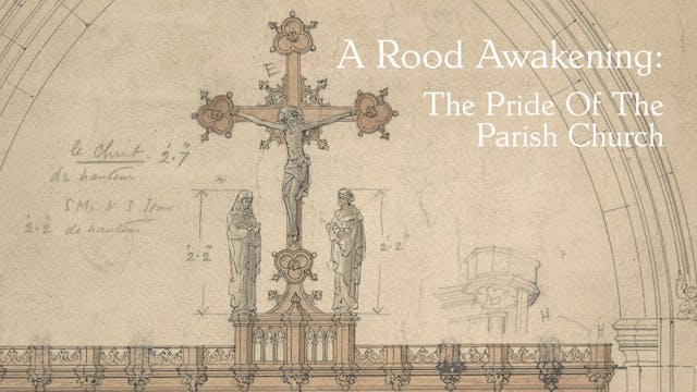 A Rood Awakening: The Pride Of The Pa...