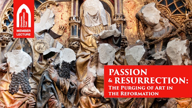 Passion & Resurrection: The Purging of Art in the Reformation