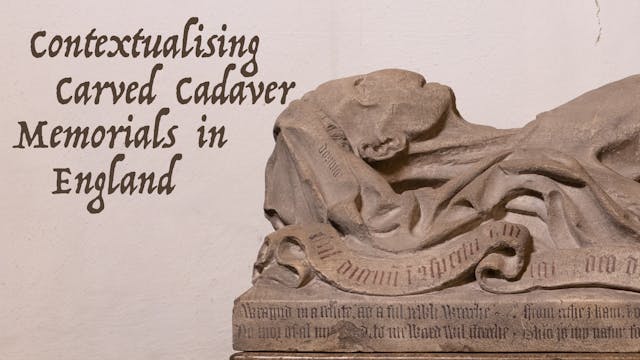 Contextualising Carved Cadavers Memor...