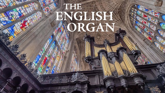 The English Organ Ep 3: Modernity and...