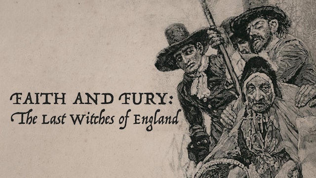 Faith And Fury: The Last Witches of England