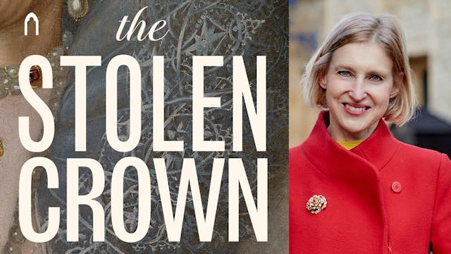The Stolen Crown with Tracy Borman