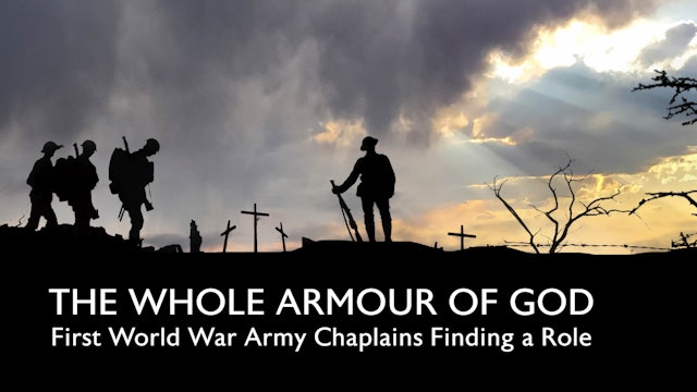 The Whole Armour of God: First World War Army Chaplains Finding a Role