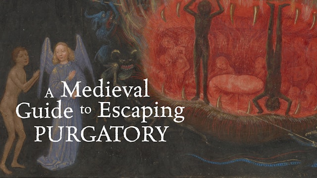 A Medieval Guide To Escaping Purgatory