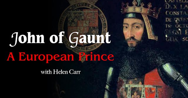 John of Gaunt: A European Prince