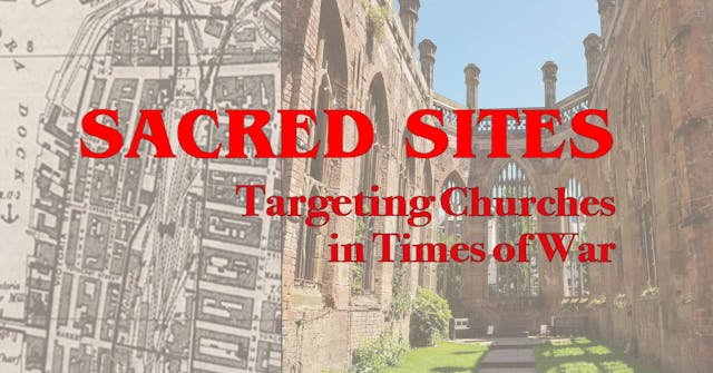 Sacred Sites: Targeting Churches in T...