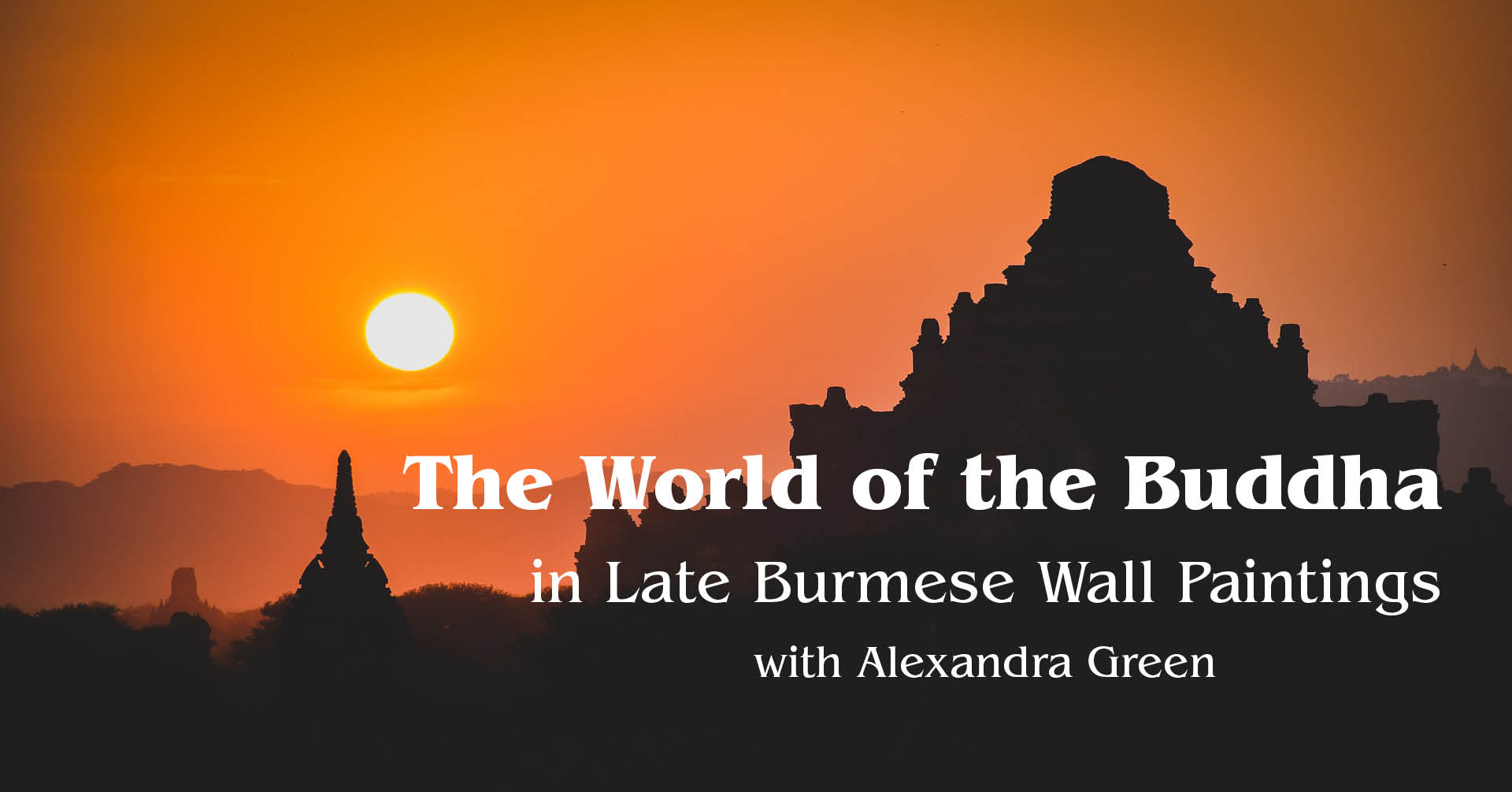 The World of the Buddha in Late Burmese Wall Paintings