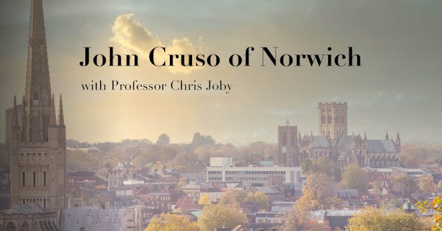 John Cruso in Norwich