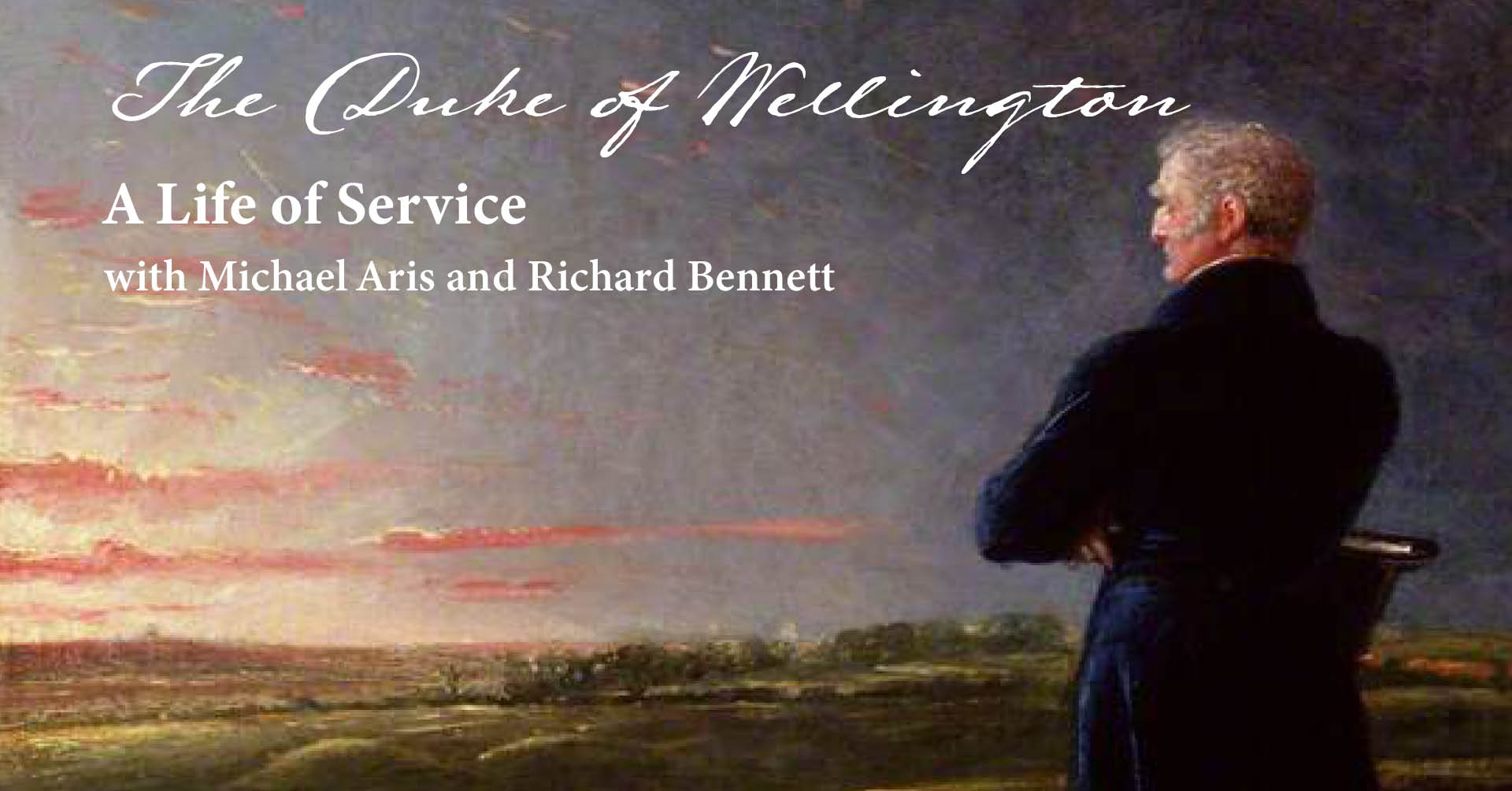 The Duke of Wellington: A life of Service