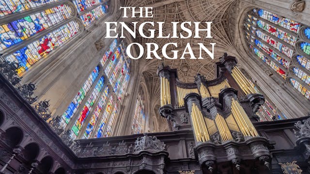 The English Organ Ep 1: The Long Begi...