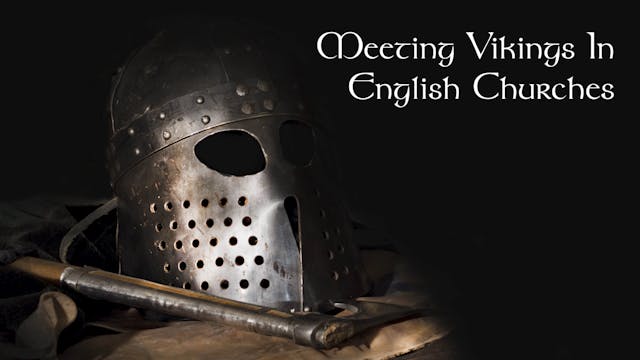 Meeting Vikings In English Churches