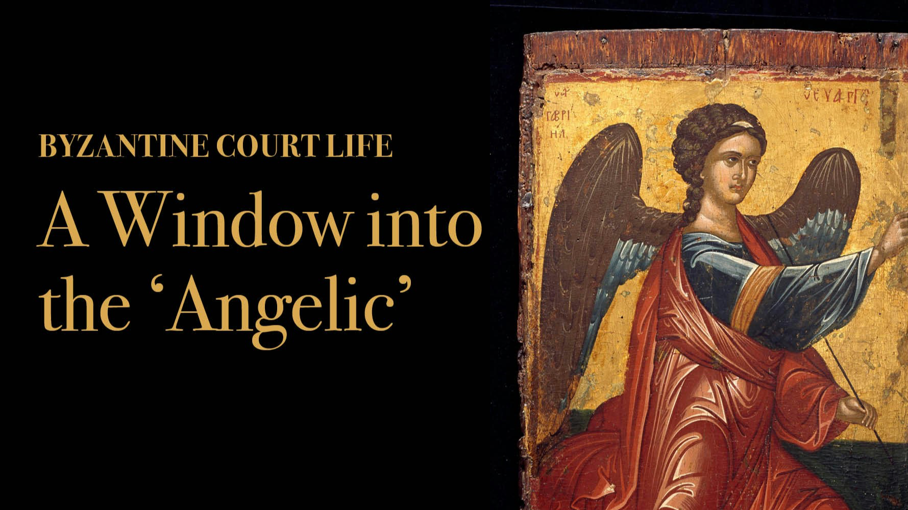  A Window into 'Angelic' Byzantine Court Life