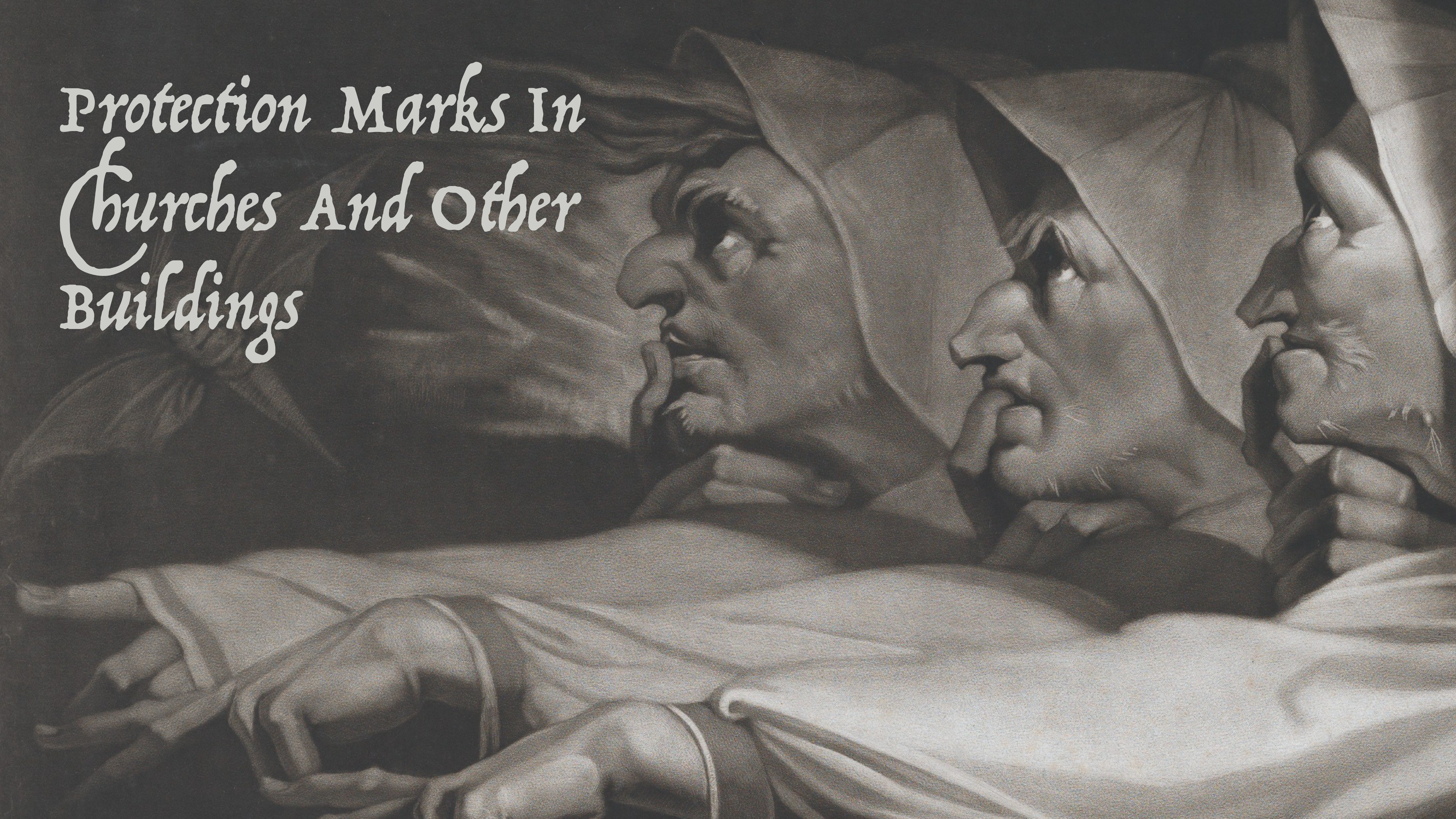 Protection Marks In Churches and Other Buildings
