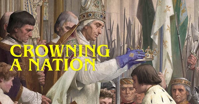 Crowning a Nation: Coronation and His...