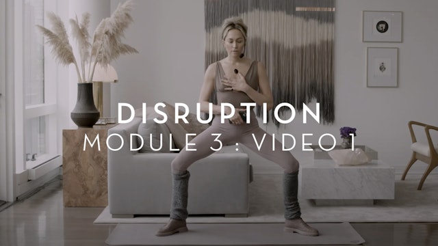 Disruption : Module 3 : Video 1 