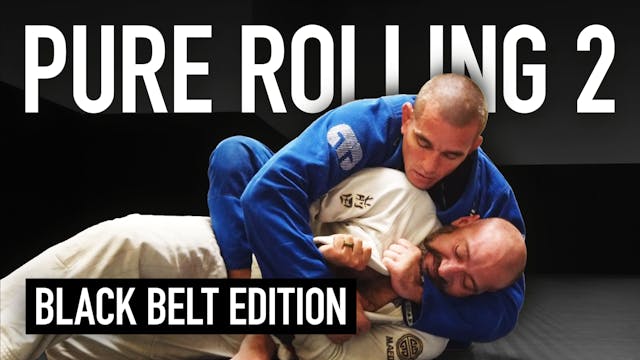 Pure Rolling 2 : Black Belt Edition