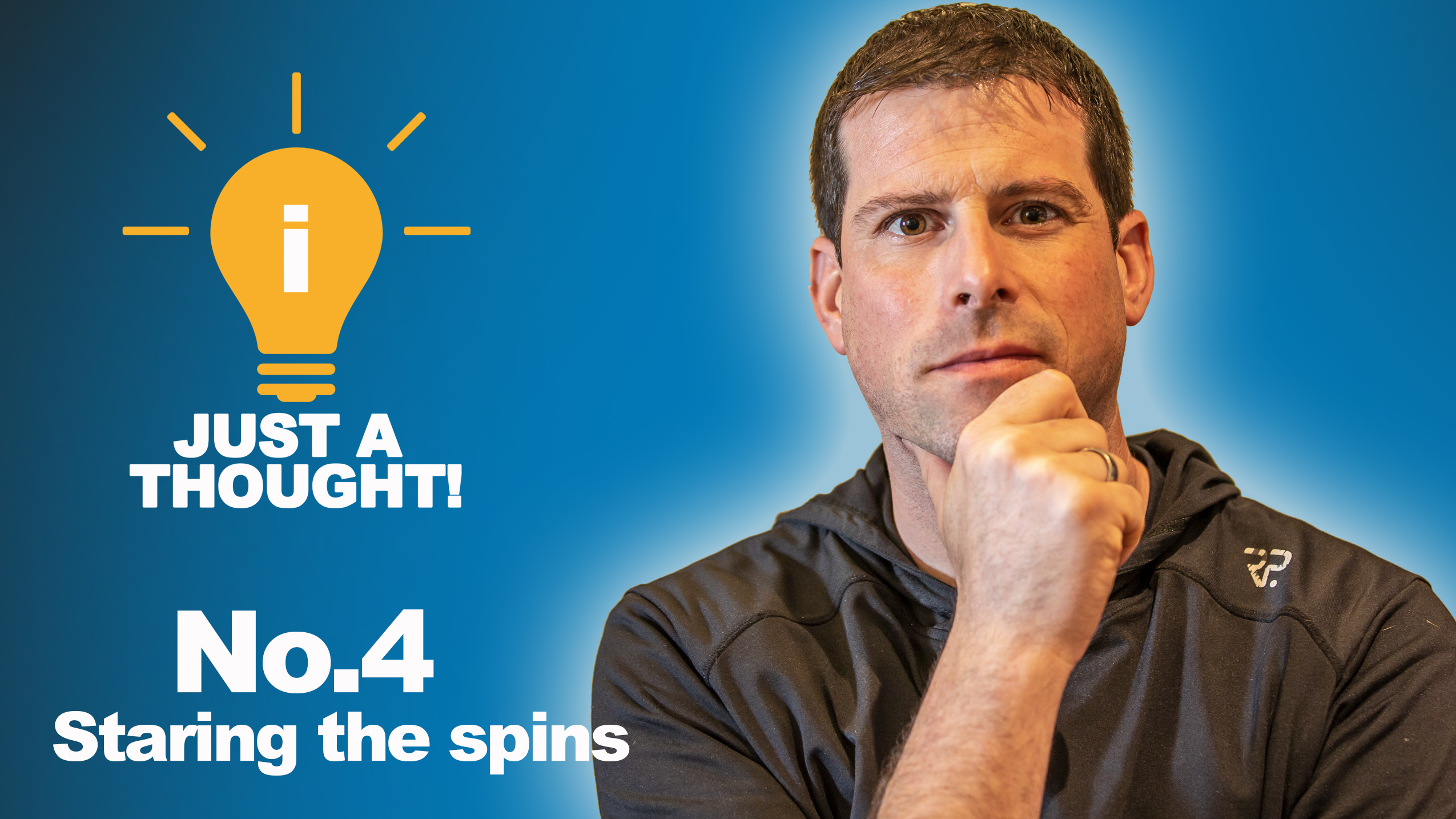 No.4 On starting the spin and state of mind!